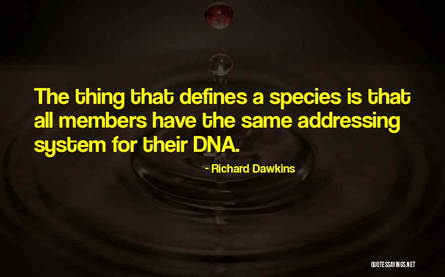 Species 2 Quotes By Richard Dawkins Species 2 Quotes By Richard Dawkins