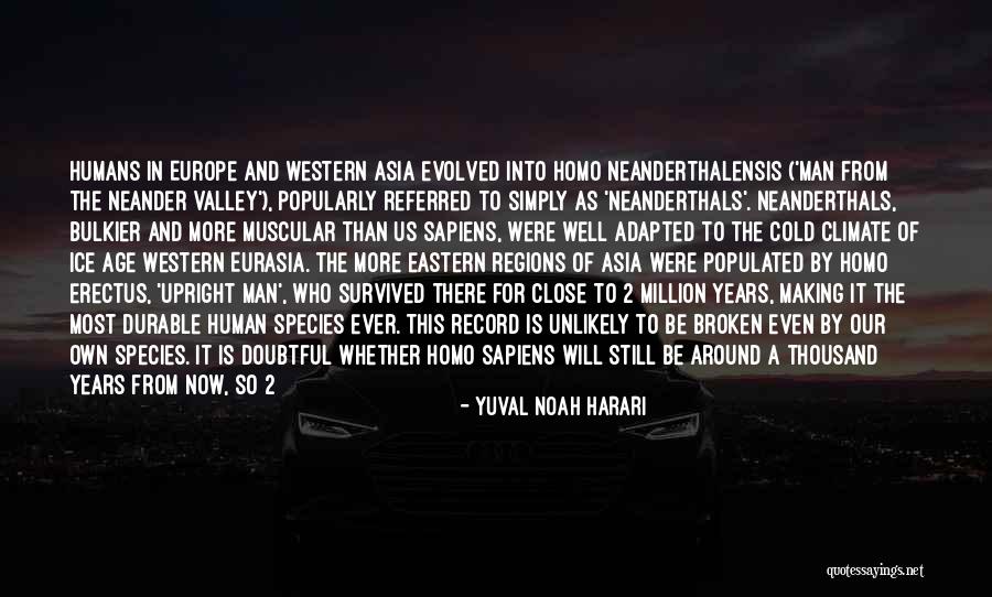Species 2 Quotes By Yuval Noah Harari Species 2 Quotes By Yuval Noah Harari
