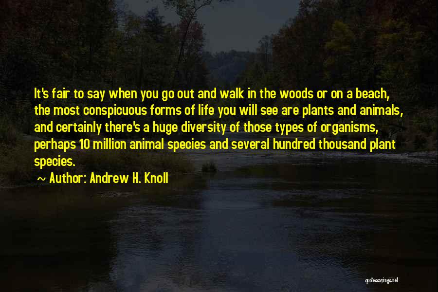 Species Diversity Quotes By Andrew H. Knoll