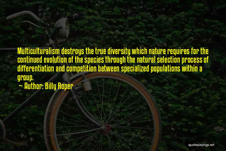 Species Diversity Quotes By Billy Roper