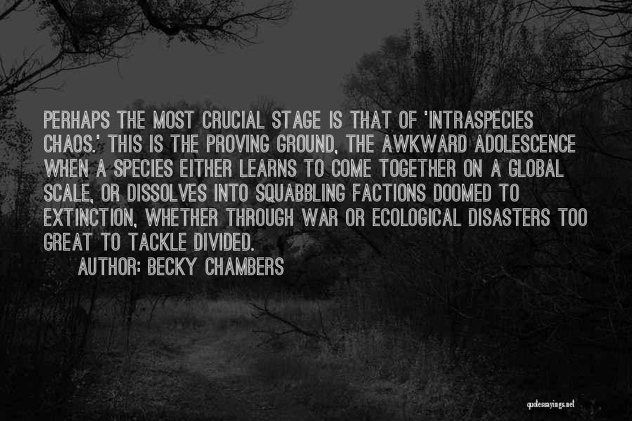 Species Extinction Quotes By Becky Chambers