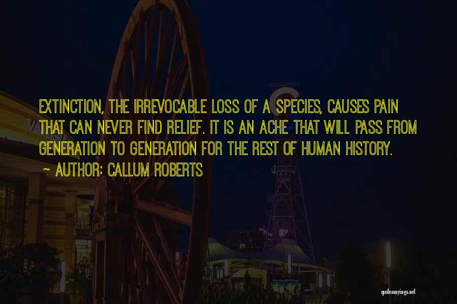 Species Extinction Quotes By Callum Roberts