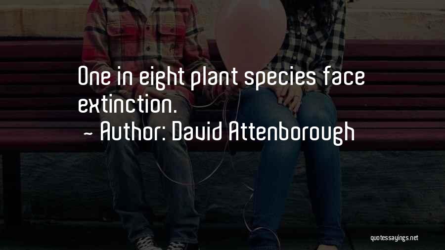 Species Extinction Quotes By David Attenborough