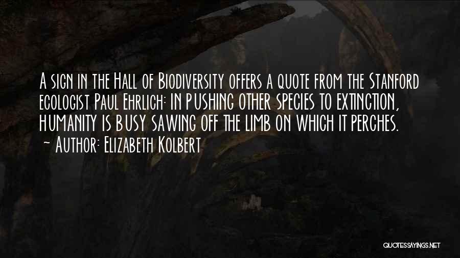 Species Extinction Quotes By Elizabeth Kolbert