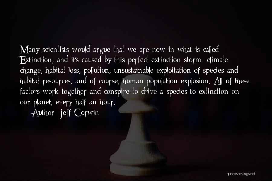 Species Extinction Quotes By Jeff Corwin