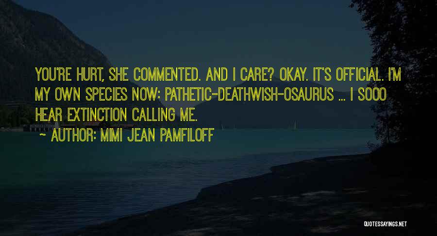 Species Extinction Quotes By Mimi Jean Pamfiloff