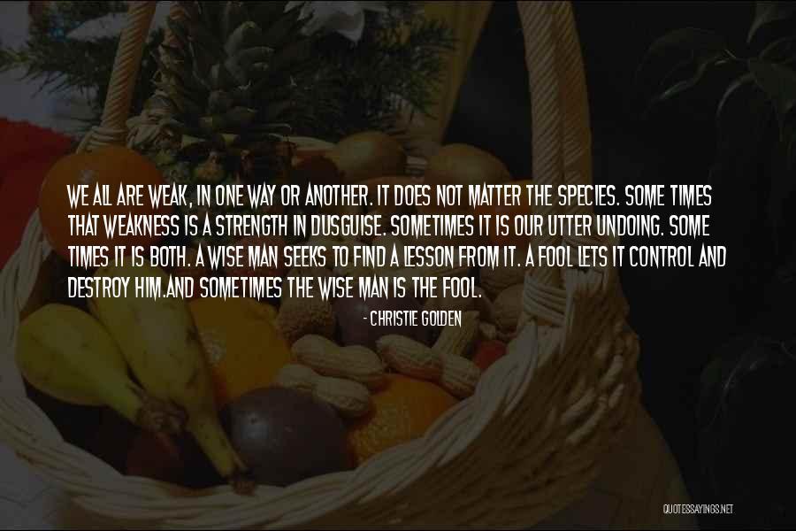 Species Lesson Quotes By Christie Golden Species Lesson Quotes By Christie Golden