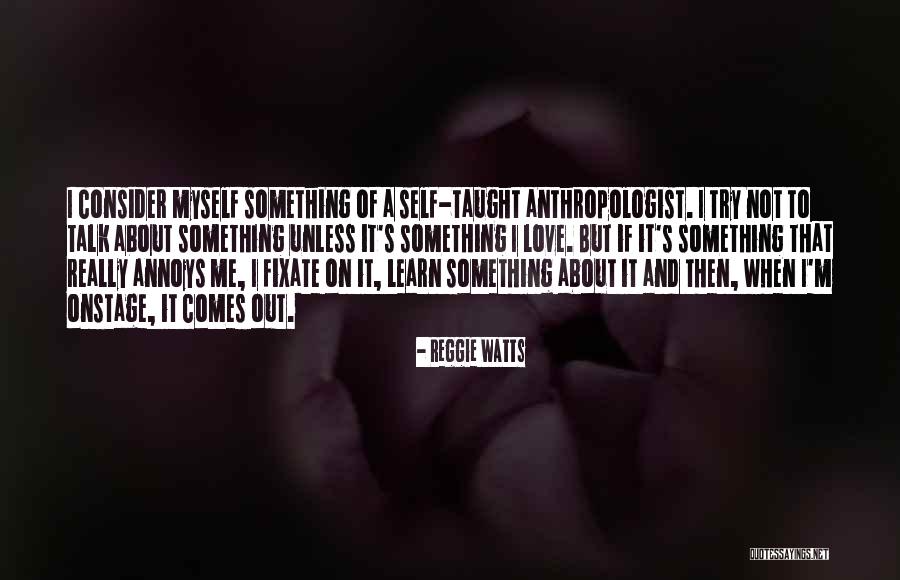 Species Longevity Quotes By Reggie Watts Species Longevity Quotes By Reggie Watts