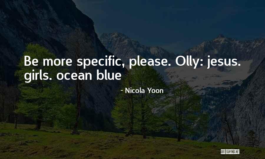 Specific Ocean Quotes By Nicola Yoon Specific Ocean Quotes By Nicola Yoon