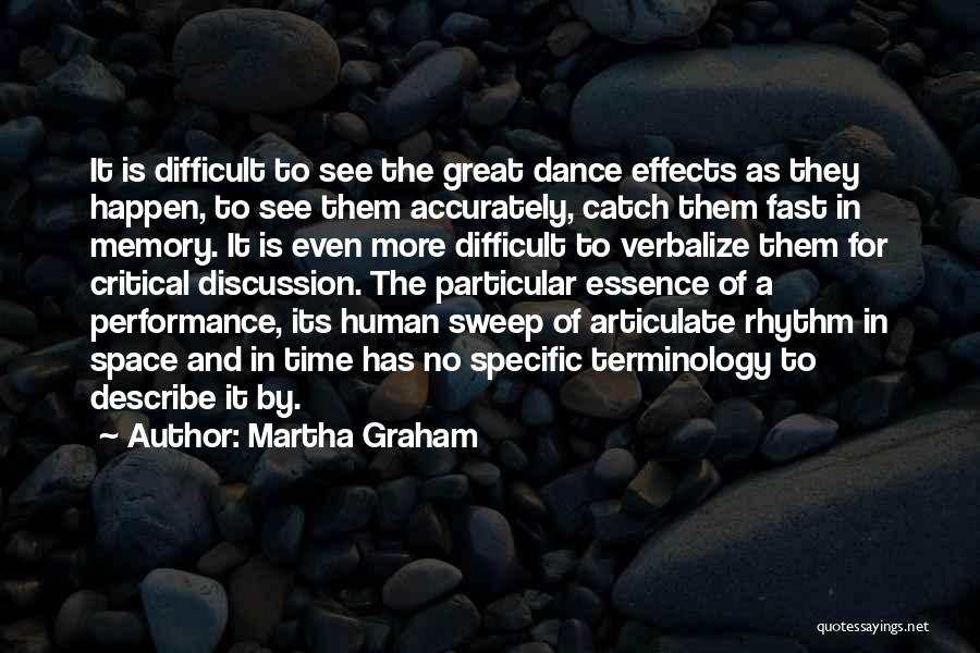 Specific Performance Quotes By Martha Graham