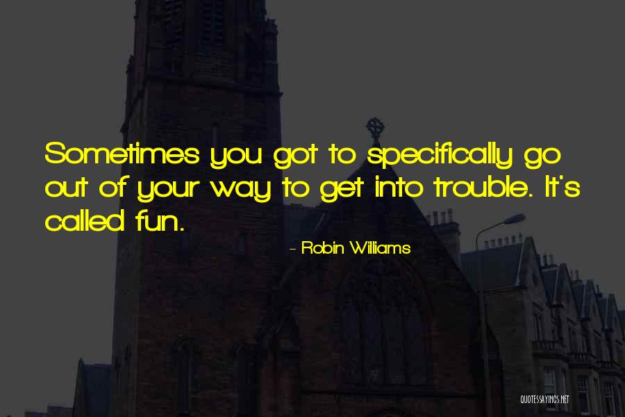 Specifically Quotes By Robin Williams