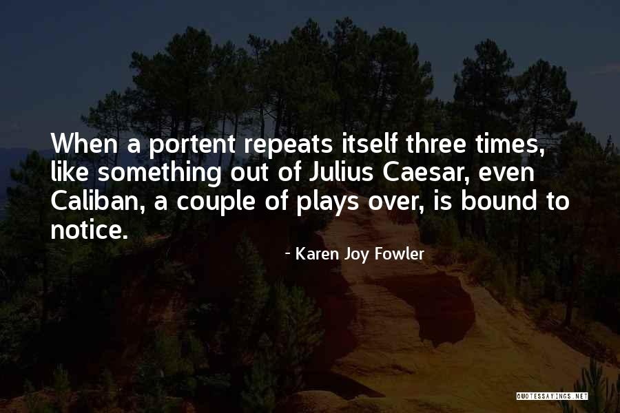 Specification Synonym Quotes By Karen Joy Fowler Specification Synonym Quotes By Karen Joy Fowler