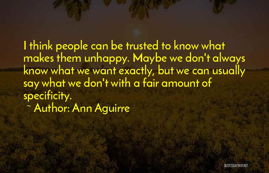 Specificity Quotes By Ann Aguirre