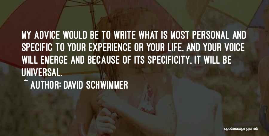 Specificity Quotes By David Schwimmer