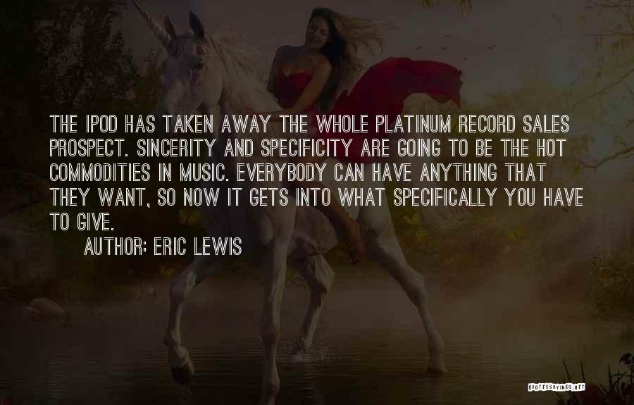 Specificity Quotes By Eric Lewis