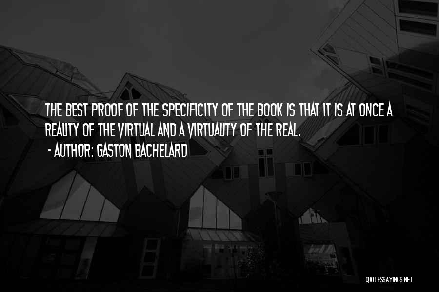 Specificity Quotes By Gaston Bachelard