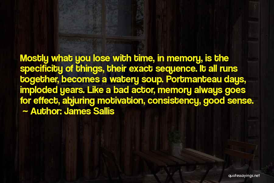 Specificity Quotes By James Sallis