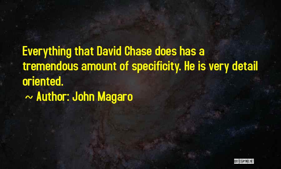 Specificity Quotes By John Magaro