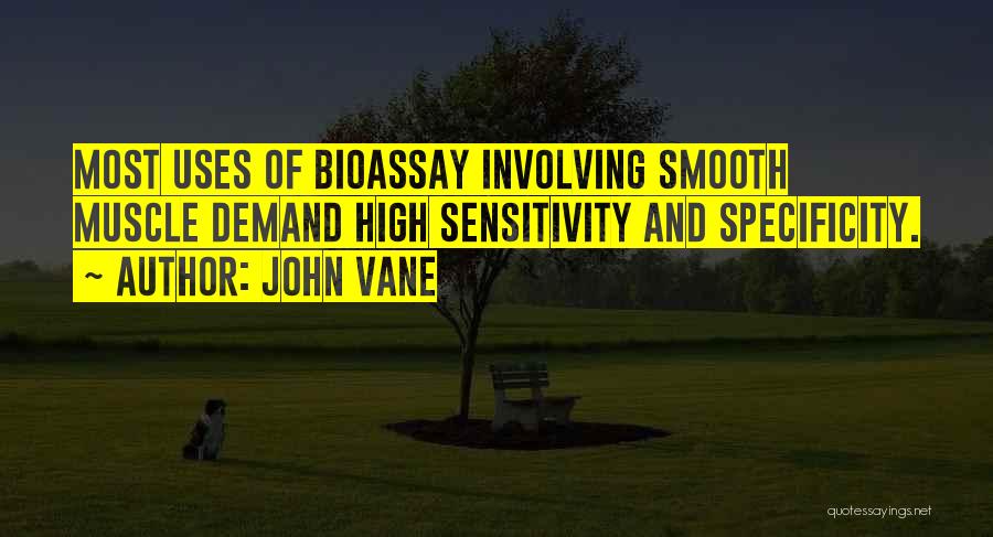 Specificity Quotes By John Vane