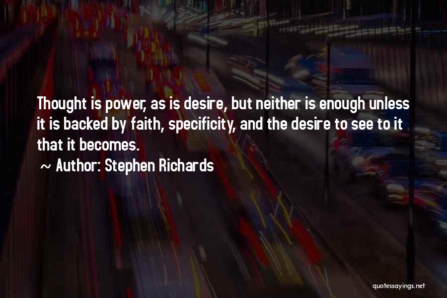 Specificity Quotes By Stephen Richards