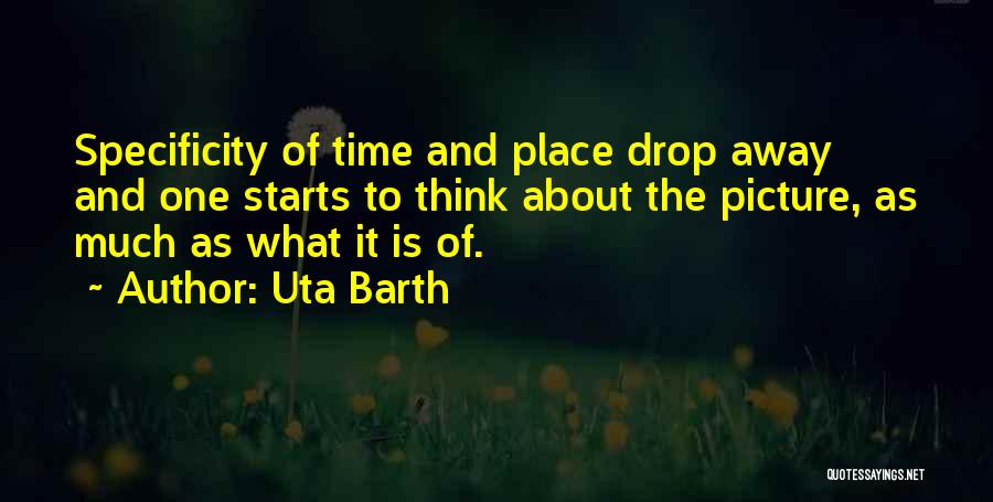 Specificity Quotes By Uta Barth