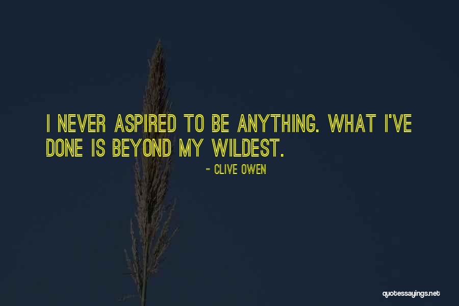 Specificoat Quotes By Clive Owen Specificoat Quotes By Clive Owen
