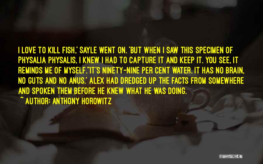 Specimen Quotes By Anthony Horowitz