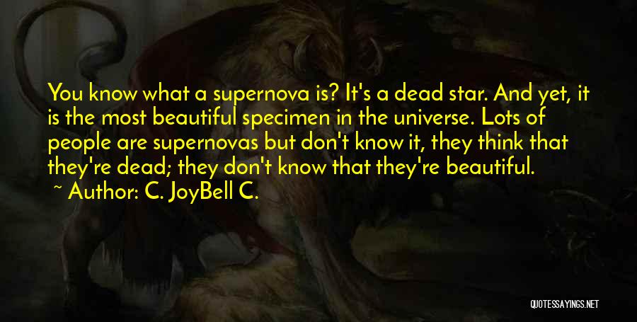 Specimen Quotes By C. JoyBell C.