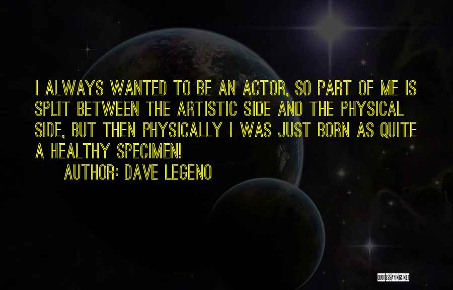 Specimen Quotes By Dave Legeno