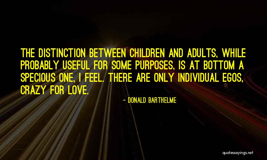 Specious Quotes By Donald Barthelme Specious Quotes By Donald Barthelme