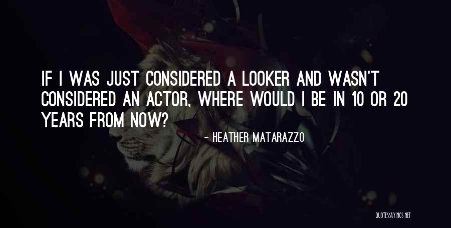 Specious Quotes Quotes By Heather Matarazzo Specious Quotes Quotes By Heather Matarazzo