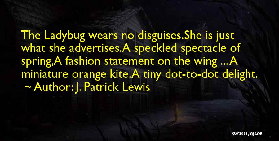 Speckled Quotes By J. Patrick Lewis