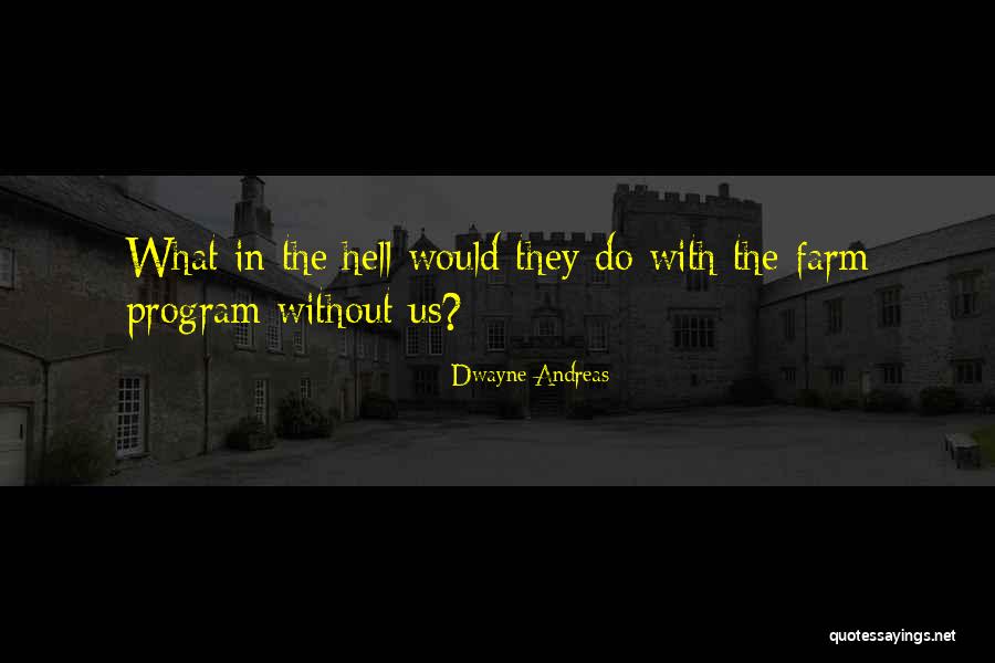 Specknerin Quotes By Dwayne Andreas