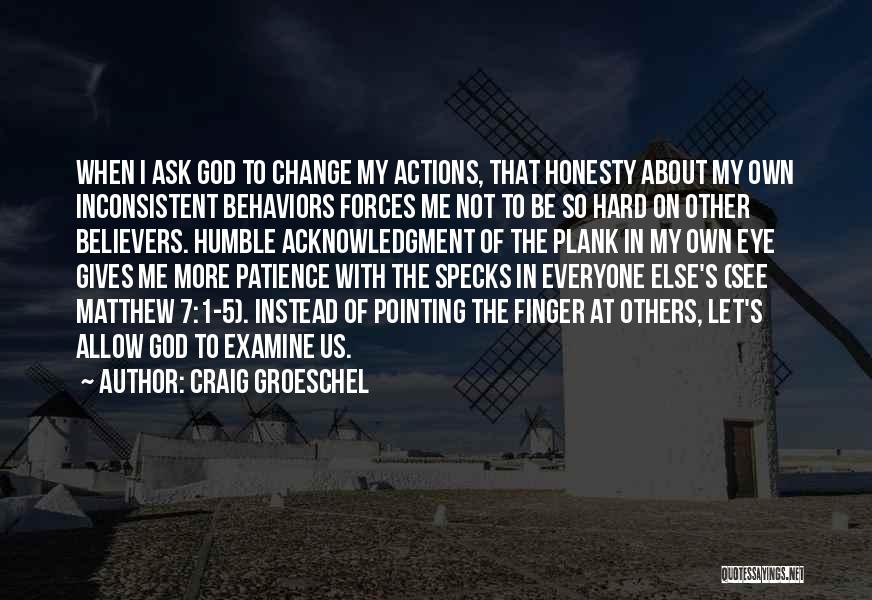 Specks Quotes By Craig Groeschel