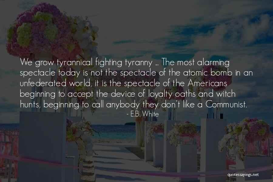 Spectacle Quotes By E.B. White Spectacle Quotes By E.B. White