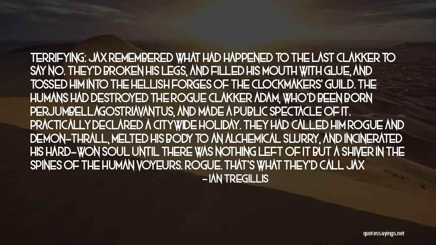 Spectacle Quotes By Ian Tregillis Spectacle Quotes By Ian Tregillis