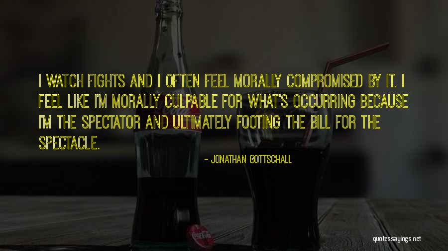 Spectacle Quotes By Jonathan Gottschall Spectacle Quotes By Jonathan Gottschall