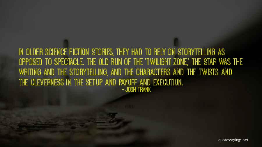 Spectacle Quotes By Josh Trank