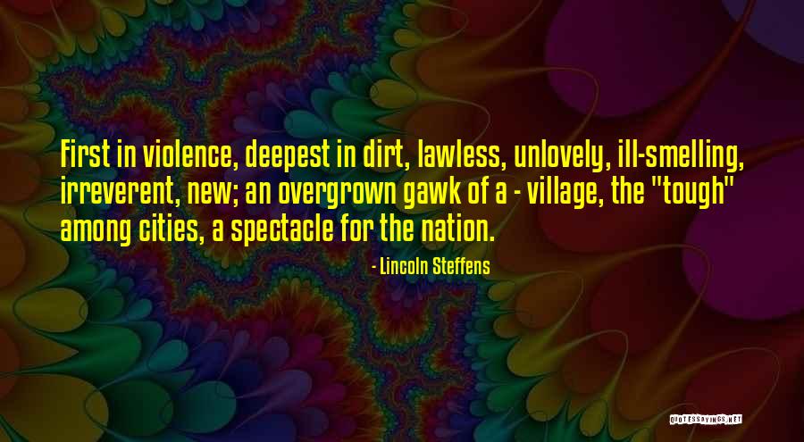 Spectacle Quotes By Lincoln Steffens