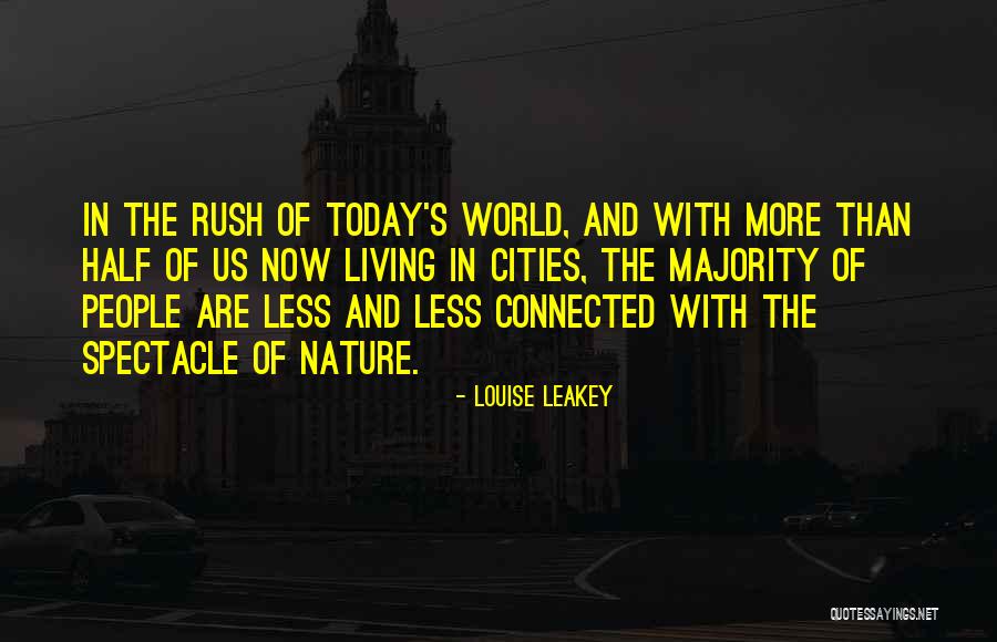 Spectacle Quotes By Louise Leakey