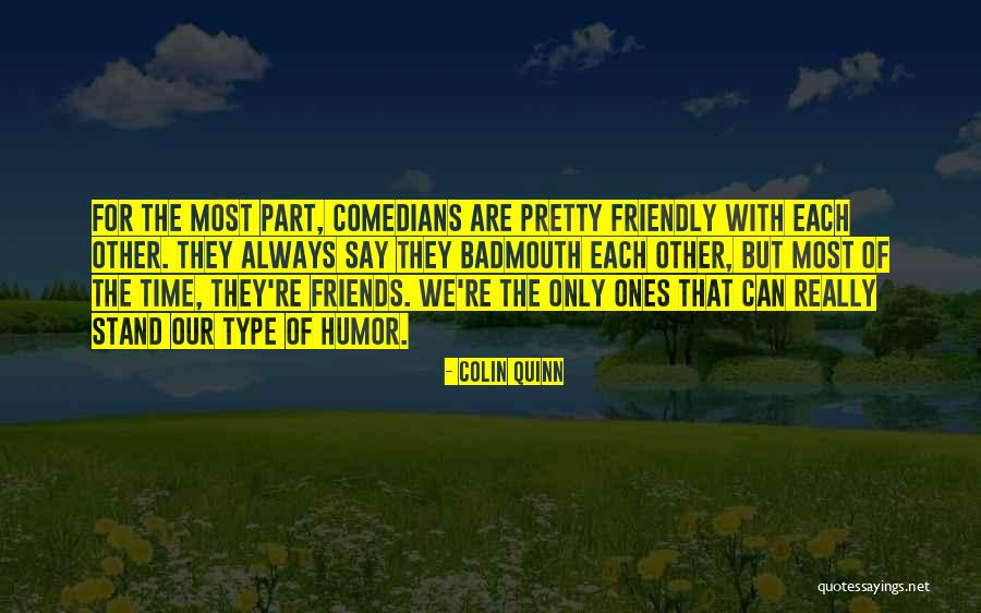 Spectacolul Vietii Quotes By Colin Quinn Spectacolul Vietii Quotes By Colin Quinn