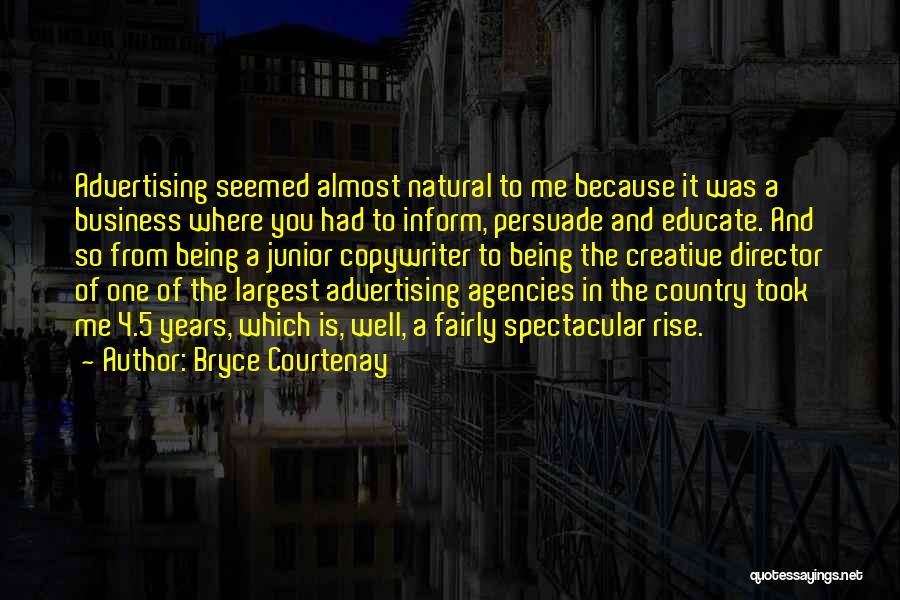 Spectacular Quotes By Bryce Courtenay