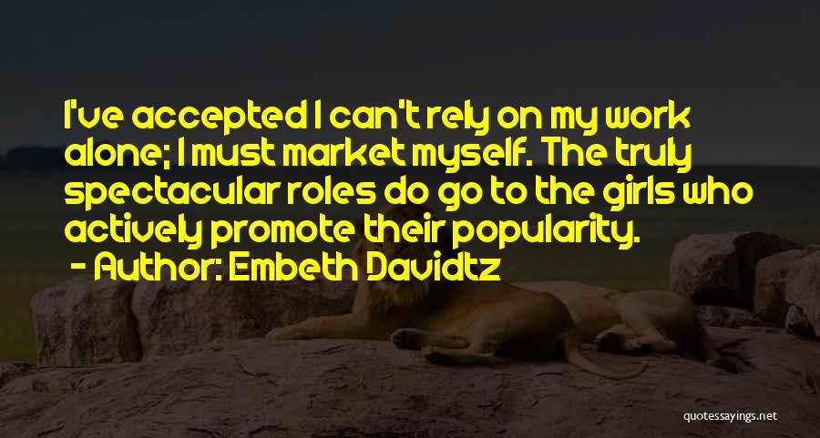 Spectacular Quotes By Embeth Davidtz