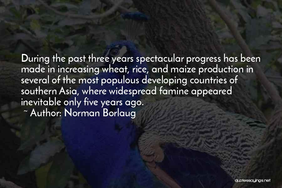 Spectacular Quotes By Norman Borlaug