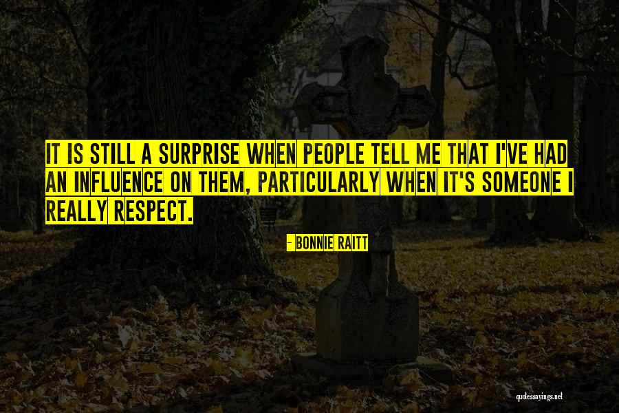 Spectaculars By Renauld Quotes By Bonnie Raitt Spectaculars By Renauld Quotes By Bonnie Raitt