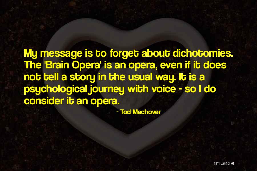 Spectaculars By Renauld Quotes By Tod Machover Spectaculars By Renauld Quotes By Tod Machover