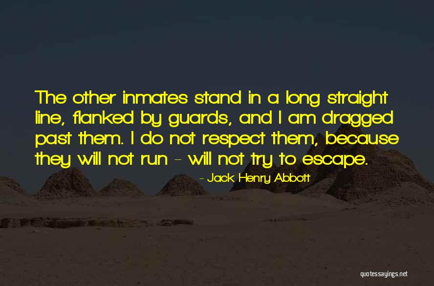 Spectate Lol Quotes By Jack Henry Abbott Spectate Lol Quotes By Jack Henry Abbott