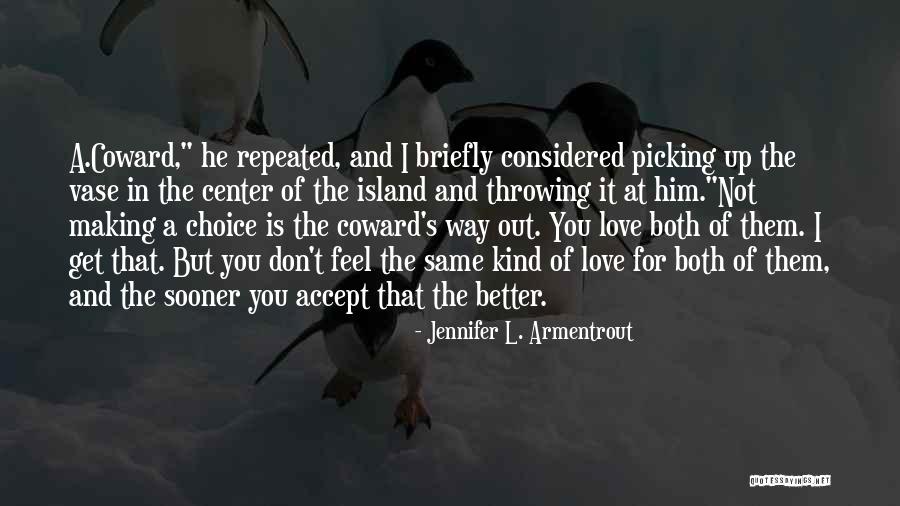 Spectateur Au Quotes By Jennifer L. Armentrout Spectateur Au Quotes By Jennifer L. Armentrout