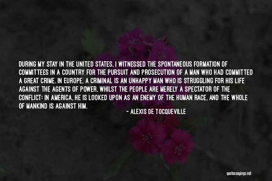 Spectator Of Life Quotes By Alexis De Tocqueville Spectator Of Life Quotes By Alexis De Tocqueville