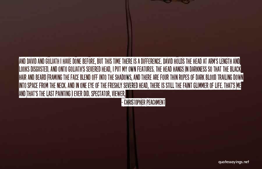 Spectator Of Life Quotes By Christopher Peachment Spectator Of Life Quotes By Christopher Peachment